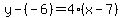 y-%28-6%29=4%28x-7%29