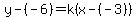 y-%28-6%29=k%28x-%28-3%29%29