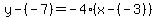 y-%28-7%29=-4%28x-%28-3%29%29