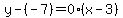 y-%28-7%29=0%28x-3%29