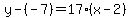 y-%28-7%29=17%28x-2%29