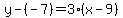 y-%28-7%29=3%28x-9%29