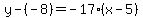 y-%28-8%29=-17%28x-5%29