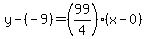 y-%28-9%29=%2899%2F4%29%28x-0%29