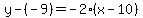y-%28-9%29=+-2%28x-10%29