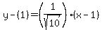 y-%281%29=%281%2Fsqrt%2810%29%29%28x-1%29%29