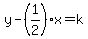y-%281%2F2%29x=k
