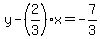 y-%282%2F3%29x=-7%2F3