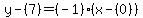 y-%287%29=%28-1%29%2A%28x-%280%29%29