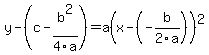 y-%28c-b%5E2%2F4a%29=a%28x-%28-b%2F2a%29%29%5E2