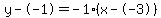 y--1=-1%28x--3%29