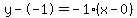 y--1=-1%28x-0%29