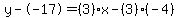 y--17=%283%29x-%283%29%28-4%29%29