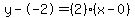 y--2=%282%29%28x-0%29