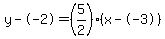 y--2=%285%2F2%29%28x--3%29