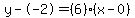 y--2=%286%29%28x-0%29