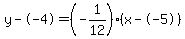 y--4=%28-1%2F12%29%28x--5%29