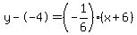 y--4=%28-1%2F6%29%28x%2B6%29