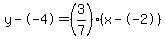 y--4=%283%2F7%29%28x--2%29