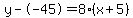 y--45=8%28x%2B5%29