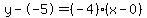 y--5=%28-4%29%28x-0%29
