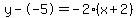 y--5=-2%28x%2B2%29