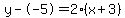 y--5=2%28x%2B3%29