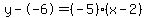y--6=%28-5%29%28x-2%29