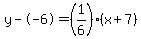 y--6=%281%2F6%29%28x%2B7%29