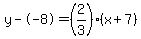 y--8=%282%2F3%29%28x%2B7%29