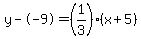 y--9=%281%2F3%29%28x%2B5%29
