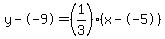 y--9=%281%2F3%29%28x--5%29