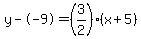 y--9=%283%2F2%29%28x%2B5%29