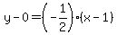 y-0=%28-1%2F2%29%28x-1%29