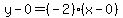 y-0=%28-2%29%28x-0%29