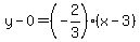 y-0=%28-2%2F3%29%28x-3%29