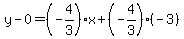 y-0=%28-4%2F3%29x%2B%28-4%2F3%29%28-3%29