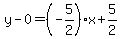 y-0=%28-5%2F2%29%2Ax%2B5%2F2