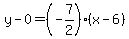 y-0=%28-7%2F2%29%2A%28x-6%29