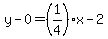 y-0=%281%2F4%29x-2