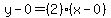 y-0=%282%29%28x-0%29