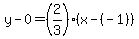 y-0=%282%2F3%29%28x-%28-1%29%29