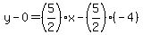 y-0=%285%2F2%29%2Ax-%285%2F2%29%28-4%29