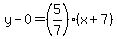 y-0=%285%2F7%29%28x%2B7%29