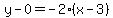 y-0=-2%28x-3%29