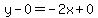 y-0=-2x%2B0