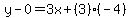 y-0=3x%2B%283%29%28-4%29