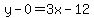 y-0=3x-12