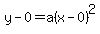 y-0=a%28x-0%29%5E2