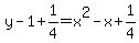 y-1%2B1%2F4=x%5E2-x%2B1%2F4